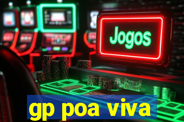 gp poa viva